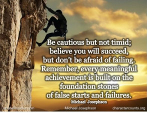 Post image for QUOTE & POSTER: Be cautious but not timid; believe you ...
