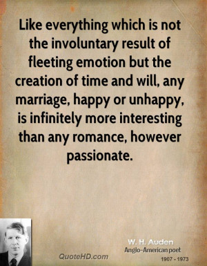 Like everything which is not the involuntary result of fleeting ...