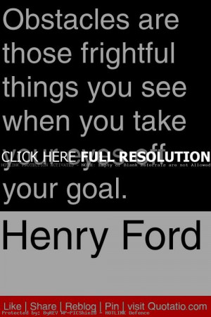 henry ford, quotes, sayings, obstacles, goal, motivational