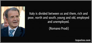 quote-italy-is-divided-between-us-and-them-rich-and-poor-north-and ...