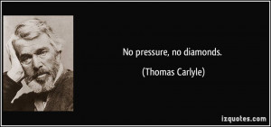 no pressure no diamonds