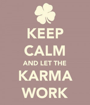 Karma is my middle name ha xD