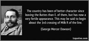 The country has been of better character since leaving the Buttes than ...
