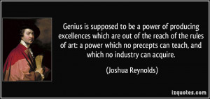 ... art: a power which no precepts can teach, and which no industry can