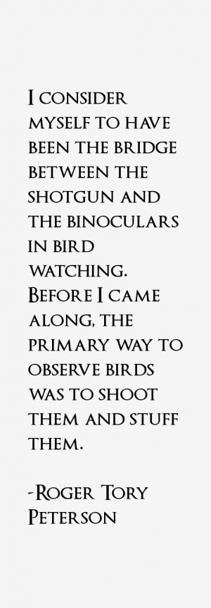 Roger Tory Peterson Quotes & Sayings
