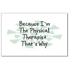 Physical Therapy ♥ More