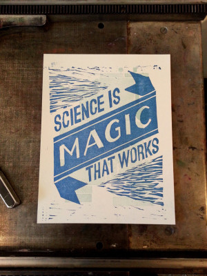 ... Science is Magic that Works - 2 Color Letterpress Print - Cat's Cradle