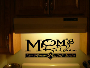 wall decal, wall vinyl,mom's kitchen 24hr self service decal quote ...