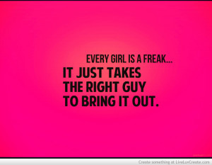 Every Girl Is A Freak