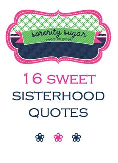 Cute big/little sorority sister quotes