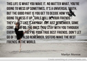 Quotes Sisters Friendship ~ Marilyn Quotes Friendship Sisters Picture ...