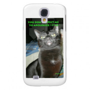 BLACK CAT , DON'T EXPECT ME TO APOLOGIZE GALAXY S4 COVER
