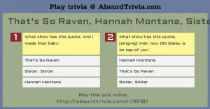 3518-thats-so-raven-hannah-montana-sister-sister-quotes.png