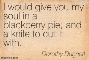 Quotes of Dorothy Dunnett About peace, england, war, change, past ...