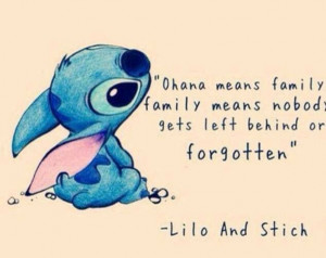 Ohana means family....Lilo and Stitch