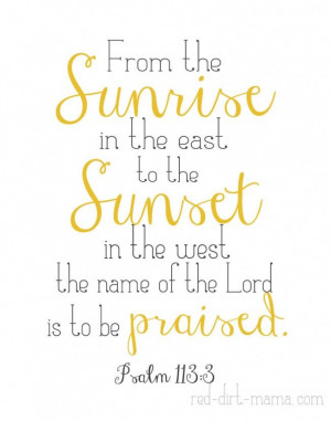 Psalm 113-3 red-dirt-mama.com FREE 11x14 PDF