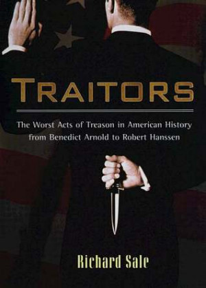 ... Act of Treason in American History from Benedict Arnold to Robert Hans