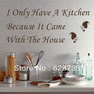 wall-stickers-i-only-have-a-kitchen-waterproof-vinyl-wall-quotes.jpg ...