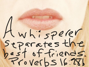 DON'T gossip! Pray without ceasing...