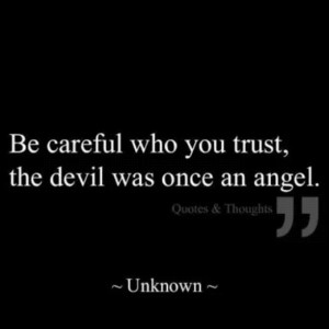 ... quotes #quoteoftheday #instaquote #devil #angel #trust #like #igdaily