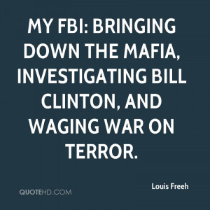 My FBI: Bringing Down the Mafia, Investigating Bill Clinton, and ...