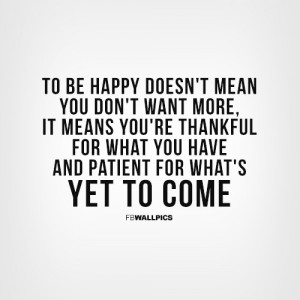 Be Grateful For What You Have Quotes Thankful for what you have