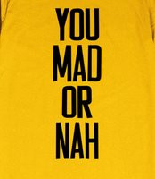 You MAD or NAH?? - You MAD or NAH?? | Shirts n Stickers by 