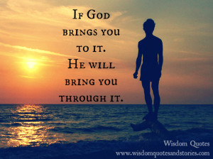 God will bring it through it - Wisdom Quotes and Stories