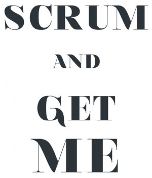 Scrum and Get Me
