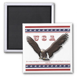 Famous patriotic sayings USA eagle Fridge Magnets