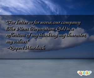 For better or for worse, our company