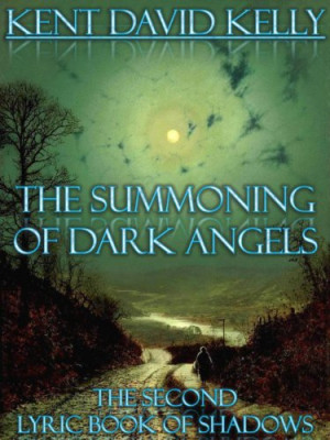 The Summoning of Dark Angels - A Lyric Book of Shadows (The Lyric ...