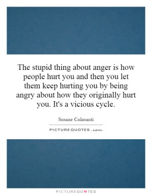 quotes about people who hurt you people to hurt you quote