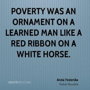 ... was an ornament on a learned man like a red ribbon on a white horse