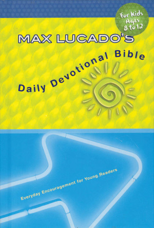 ICB Max Lucado's Daily Devotional Bible