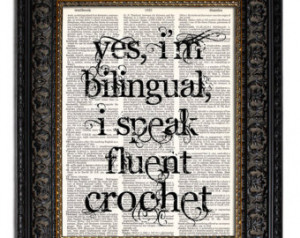 ... Speak Fluent Crochet, Quote Print, Wall Decor, Craft Room Decor