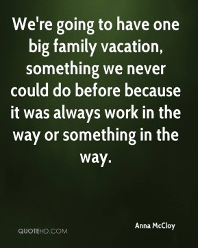 famous quotes about family vacations