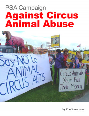 Against Circus Animal Abuse by xiuliliaofz