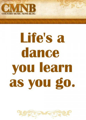Alan Jackson - Life's a dance #inspiration