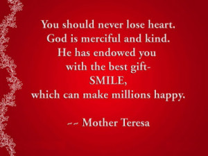 Never Lose Heart Mother Teresa Quotes