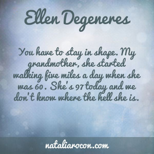 Motivational Quotes: Ellen Degeneres