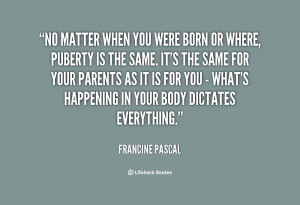 quote-Francine-Pascal-no-matter-when-you-were-born-or-137107_2.png