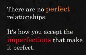 There are No Perfect Relationship