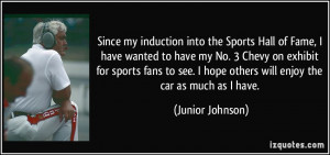 More Junior Johnson Quotes