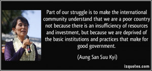 Part of our struggle is to make the international community understand ...