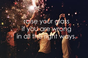 glass, pink, quote, raise your glass, right, roght, ways