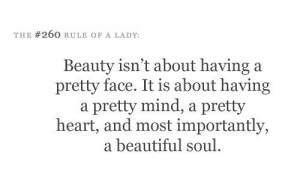 Beauty Isn’t about having a Pretty Face ~ Confidence Quote