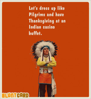 Thanksgiving. Culturally devistating uniting since 1621.