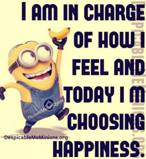 am in charge i am in charge of how i feel and today i m choosing ...