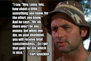 ... enjoy reciting quotes from movies such as Caddyshack to my friends